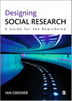 Designing social research by Ian Greener