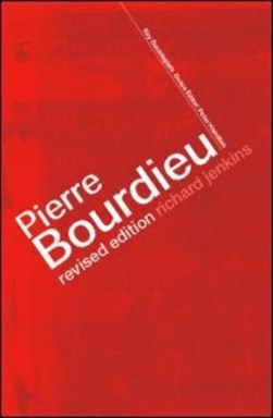 Pierre Bourdieu by Richard Jenkins