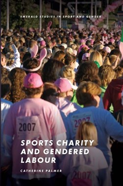 Sports charity and gendered labour by Catherine Palmer