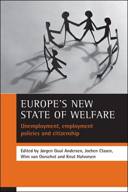 Unemployment, employment policies and citizenship by Jørgen Goul Andersen