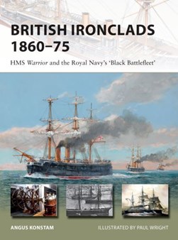 British ironclads 1860-75 by Angus Konstam