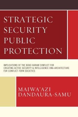 Strategic Security Public Protection by Maiwa'azi Dandaura-Samu