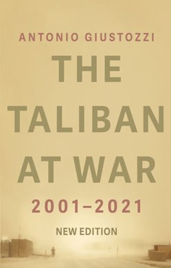 The Taliban at war by Antonio Giustozzi