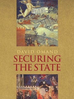Securing the state by David Omand