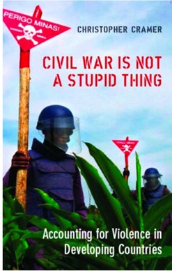 Civil War is Not a Stupid Thing by Christoper Cramer
