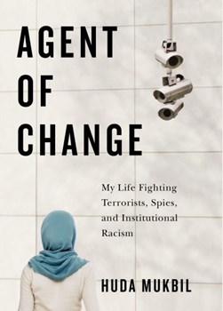 Agent of change by Huda Mukbil