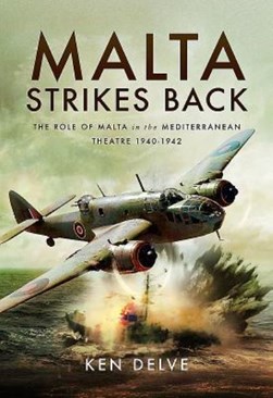 Malta strikes back by Ken Delve