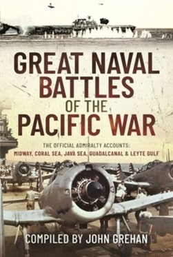 Great naval battles of the Pacific War by John Grehan