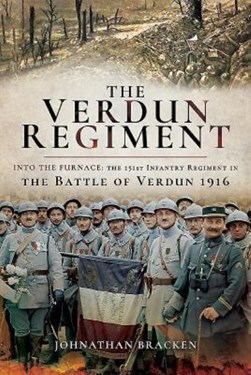 The Verdun regiment by Johnathan Bracken