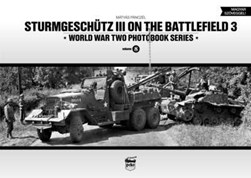 Sturmgeschutz III on the Battlefield 3: Vol. 8 by Matyas Panczel
