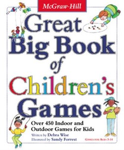 Great big book of children's games by Debra Wise