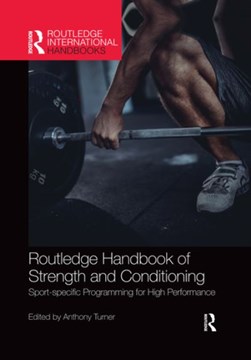 Routledge handbook of strength and conditioning by Anthony Turner