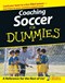 Coaching soccer for dummies by Greg Bach