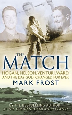 The match by Mark Frost