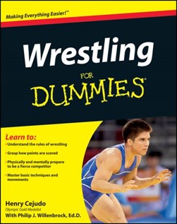 Wrestling for dummies by Henry Cejudo