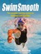 Swim smooth by Paul S. Newsome