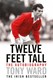 Twelve feet tall by Tony Ward
