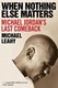 When nothing else matters by Michael Leahy