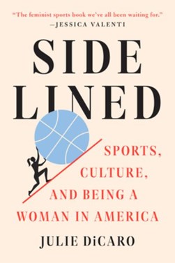 Sidelined by Julie DiCaro