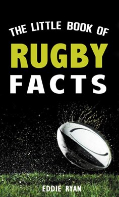 Little Book of Rugby Facts P/B by Eddie Ryan