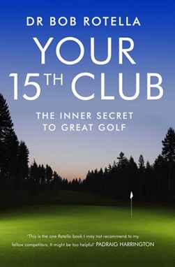 Your 15Th Club  P/B by Robert J. Rotella