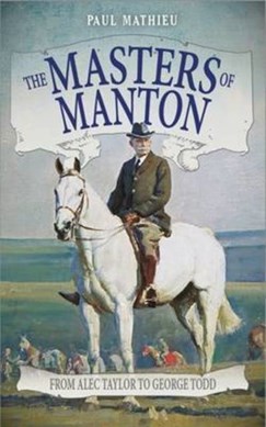 The Masters of Manton by Paul Mathieu
