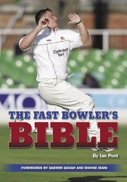 The fast bowler's bible by Ian Pont