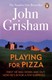 Playing for pizza by John Grisham