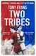 Two tribes by Tony Evans