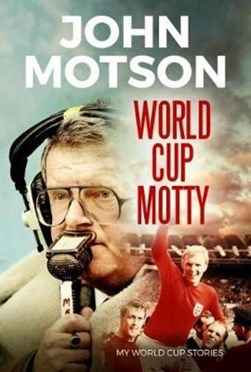 World Cup Motty by John Motson