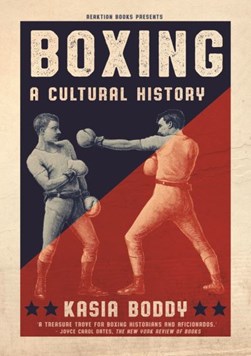Boxing by Kasia Boddy