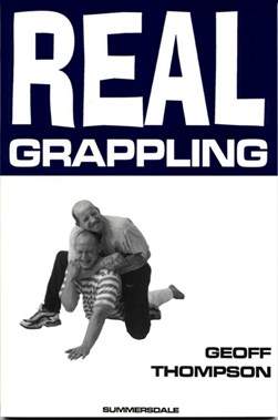 Real grappling by Geoff Thompson