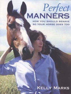 Perfect manners by Kelly Marks