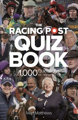 Racing Post Quiz Book by Mart Matthews