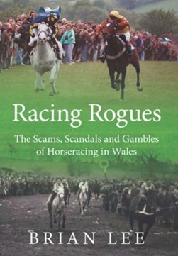 Racing rogues by Brian Lee