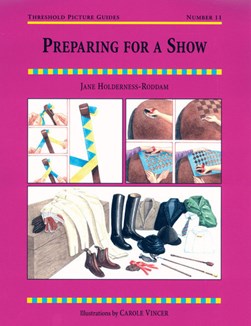 Preparing for a show by Jane Holderness-Roddam