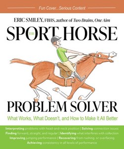 The sport horse problem solver by Eric Smiley