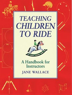Teaching children to ride by Jane Wallace