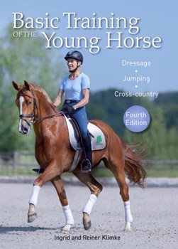 Basic training of the young horse by Ingrid Klimke