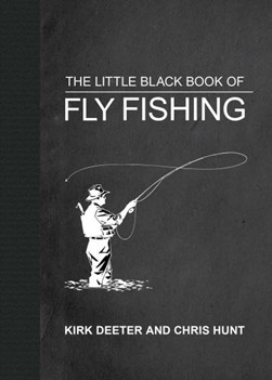 The little black book of fly fishing by 