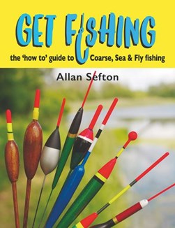 Get fishing by Allan Sefton