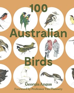 100 Australian birds by Georgia Angus