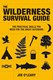 The wilderness survival guide by Joe O'Leary