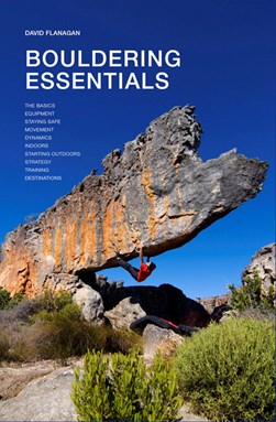 Bouldering essentials by David Flanagan