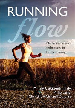 Running flow by Mihaly Csikszentmihalyi