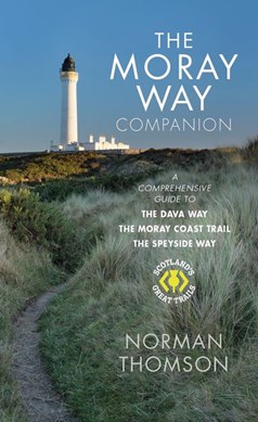 The Moray Way companion by Norman Thomson