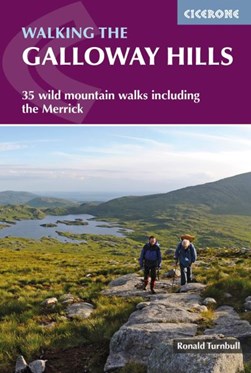 Walking the Galloway Hills by Ronald Turnbull