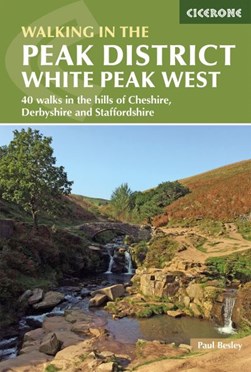 Walking in the Peak District. White Peak West by Paul Besley