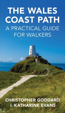 The Wales Coast Path by Christopher Goddard