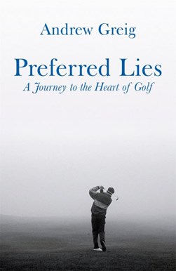 Preferred Lies  P/B by Andrew Greig